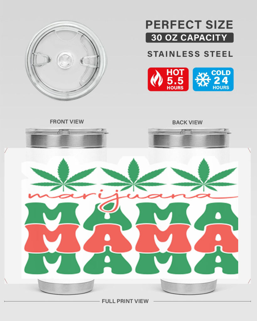 Marijuana Mama 209#- marijuana- Tumbler