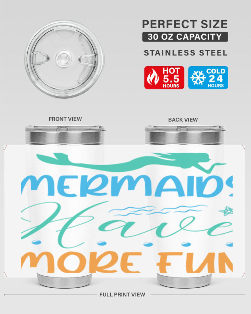 Mermaids Have More Fun 495#- mermaid- Tumbler