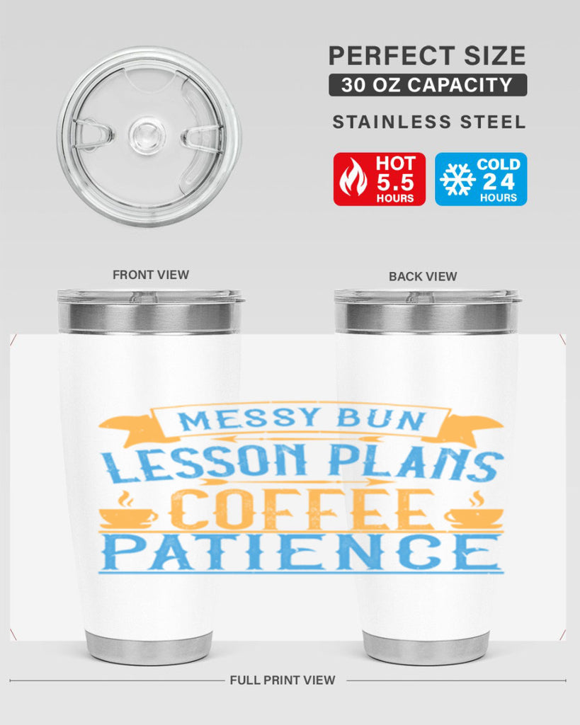 Messy bun lesson plans coffee patience Style 94#- teacher- tumbler