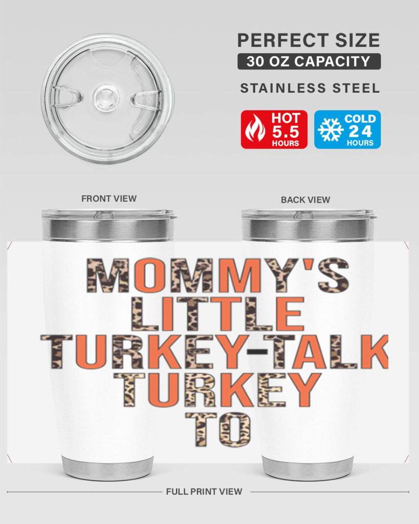 Mommys little turkeytalk turkey to 429#- fall- Tumbler
