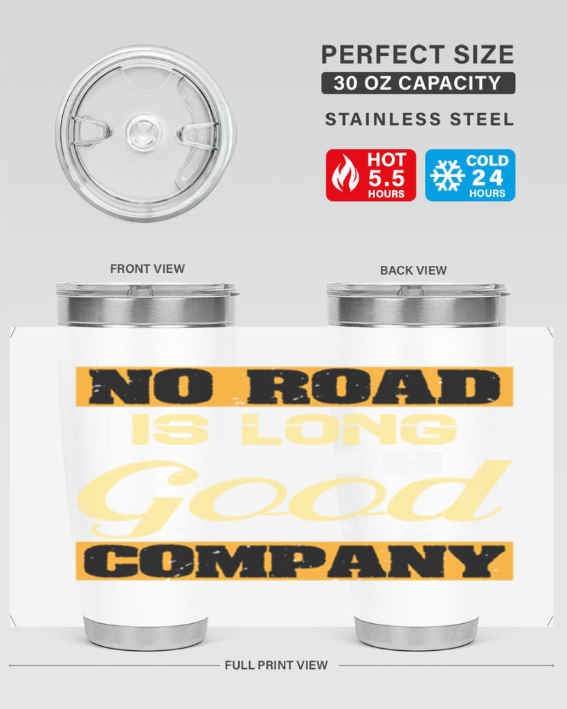 No road is long with good company Style 76#- Best Friend- Tumbler