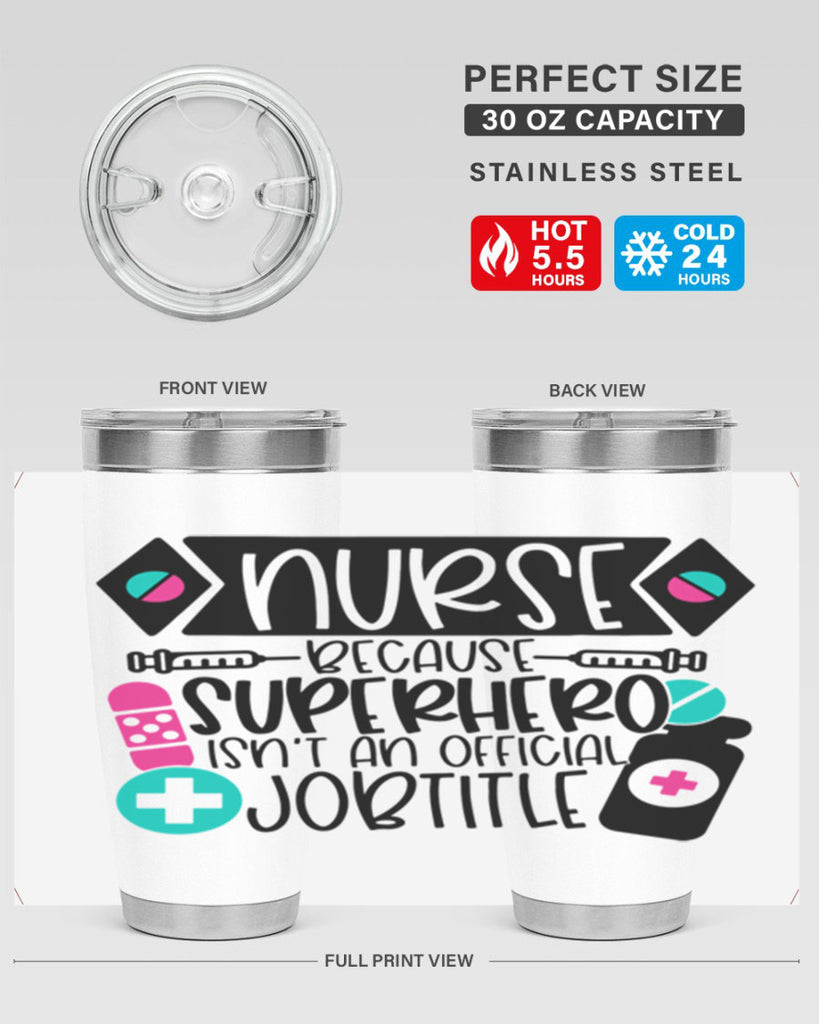 Nurse Because Superhero Isnt An Official Jobtitle Style Style 119#- nurse- tumbler