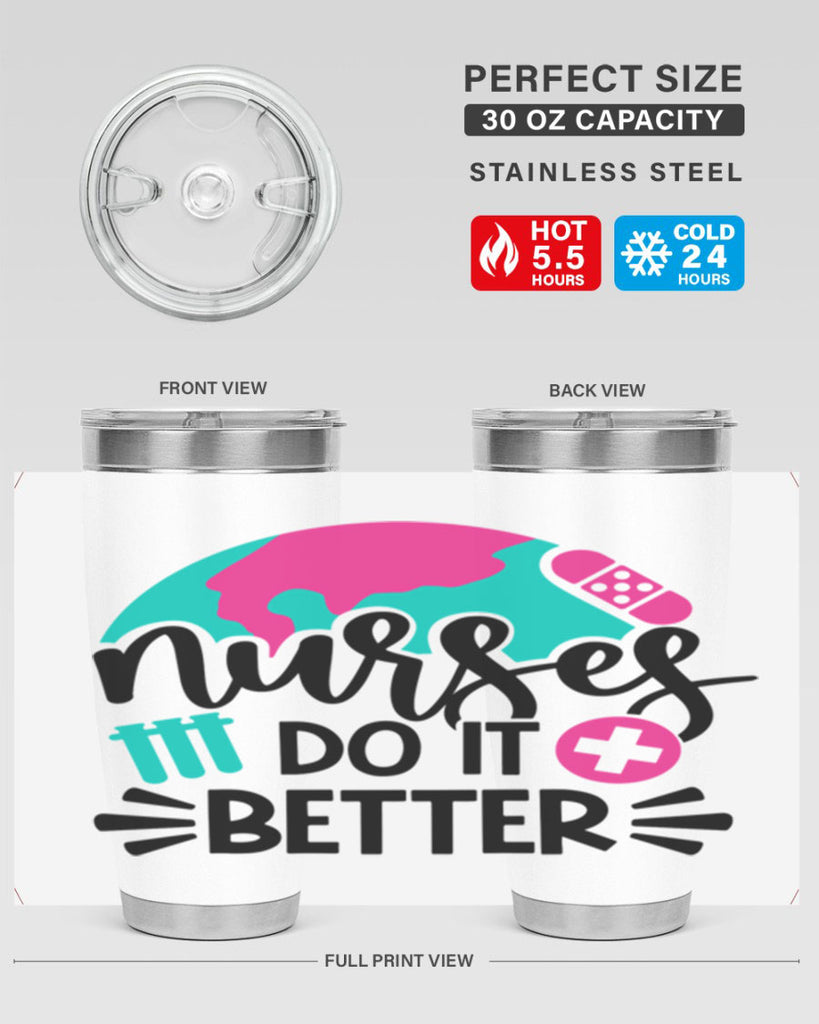Nurses Do It Better Style Style 84#- nurse- tumbler