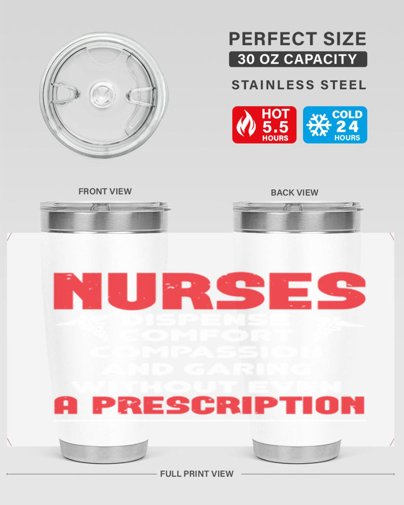 Nurses dispense comfort compassion and garing without even a prescription Style 271#- nurse- tumbler