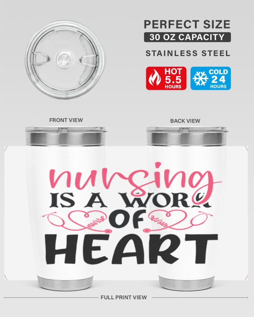 Nursing is a work of heart Style Style 70#- nurse- tumbler
