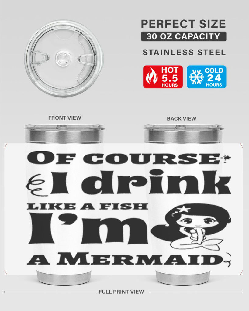 Of course I drink like 525#- mermaid- Tumbler