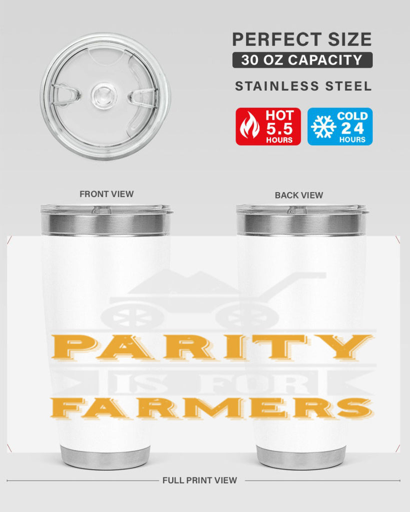 Parity is for farmers 39#- farming and gardening- Tumbler