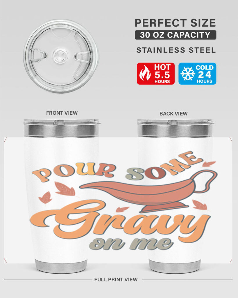 Pour Some Gravy On Me 518#- fall- Tumbler
