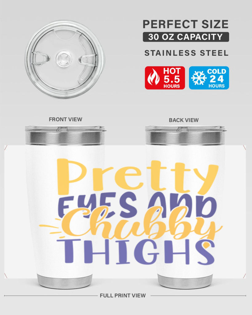 Pretty Eyes And Chubby Thighs Style 203#- baby- tumbler