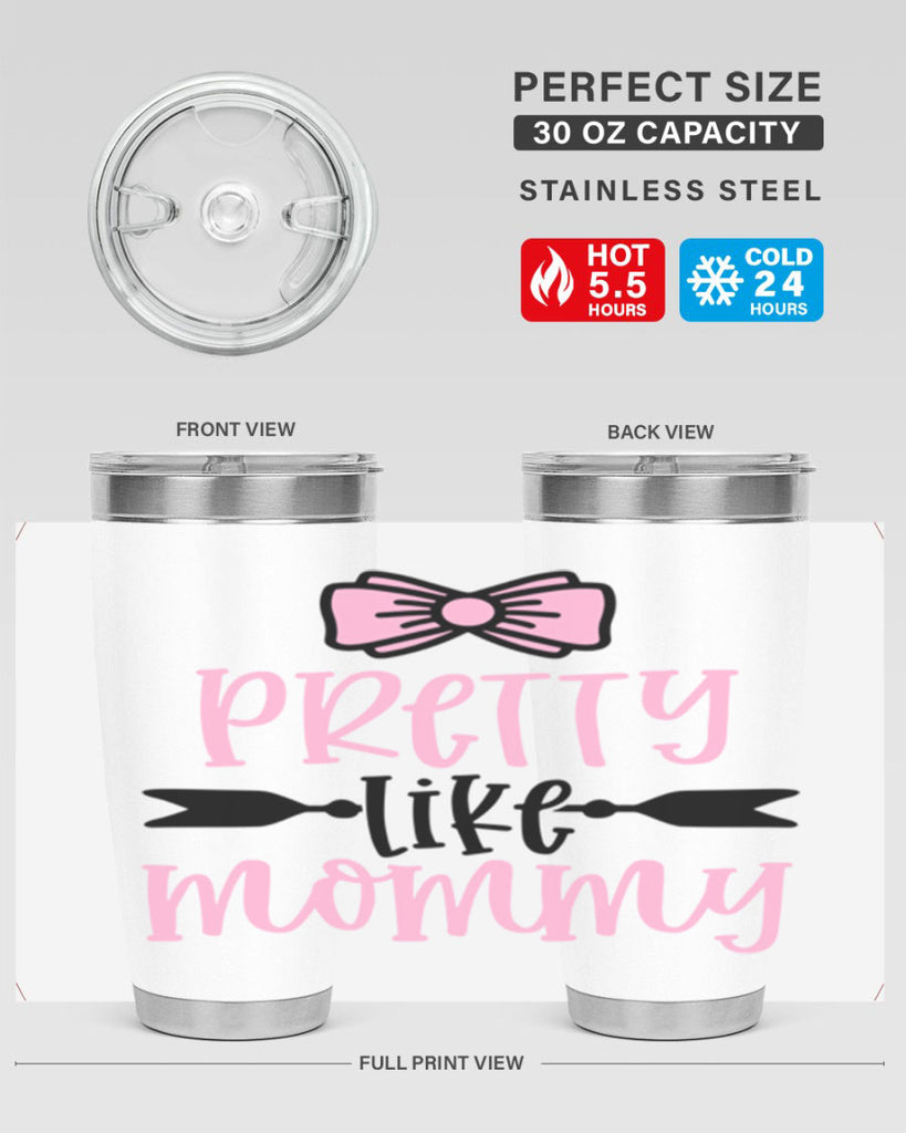 Pretty Like Mommy Style 29#- baby- tumbler