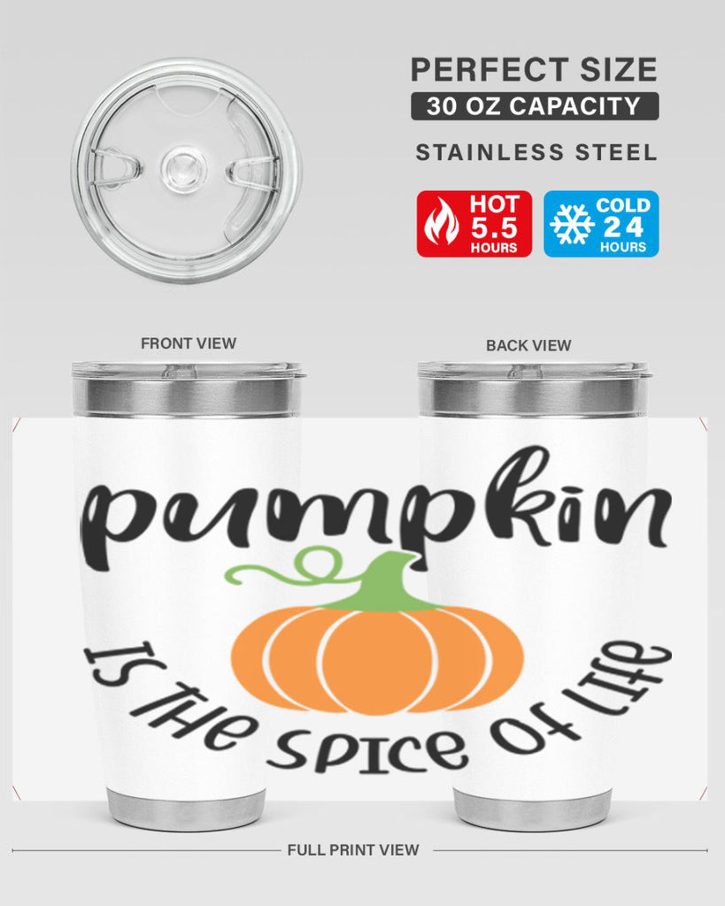 Pumpkin Is The Spice Of Life 521#- fall- Tumbler