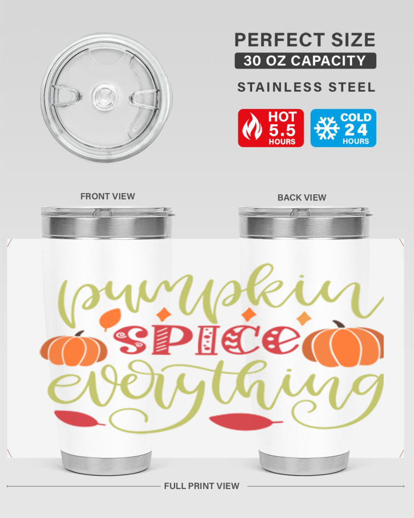 Pumpkin Spice Everything 545#- fall- Tumbler