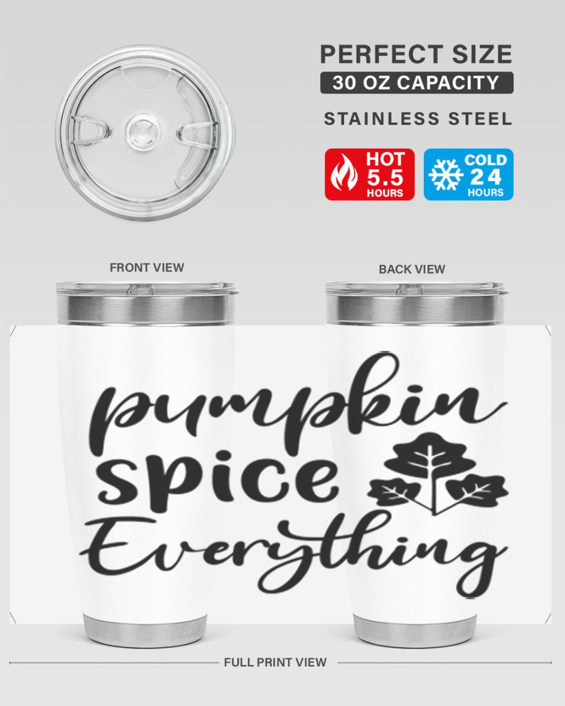 Pumpkin Spice Everything 546#- fall- Tumbler