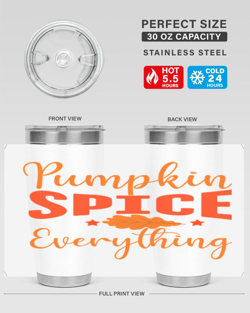 Pumpkin Spice Everything Design 544#- fall- Tumbler
