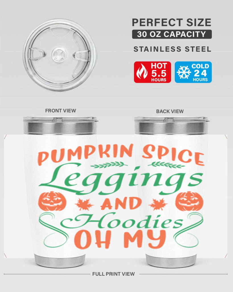 Pumpkin Spice Leggings and Hoodies Oh My 553#- fall- Tumbler
