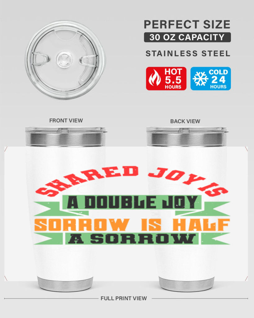 Shared joy is a double joy shared sorrow is half a sorrow Style 60#- Best Friend- Tumbler