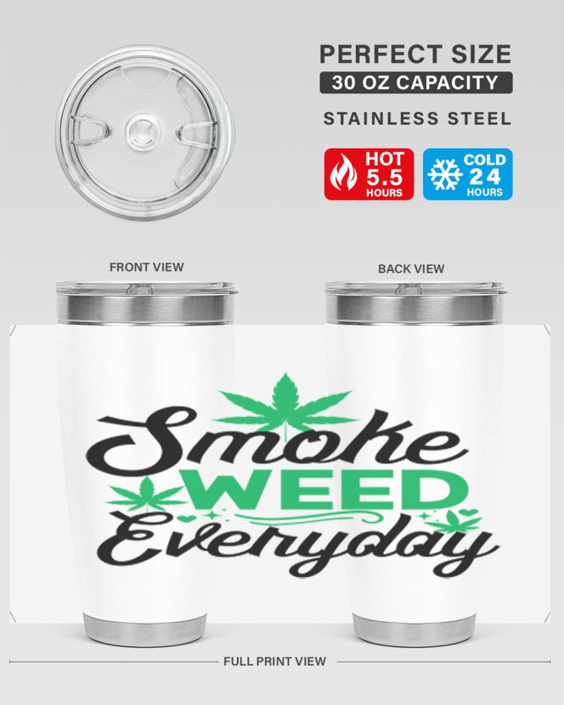 Smoke Weed Everyday 236#- marijuana- Tumbler