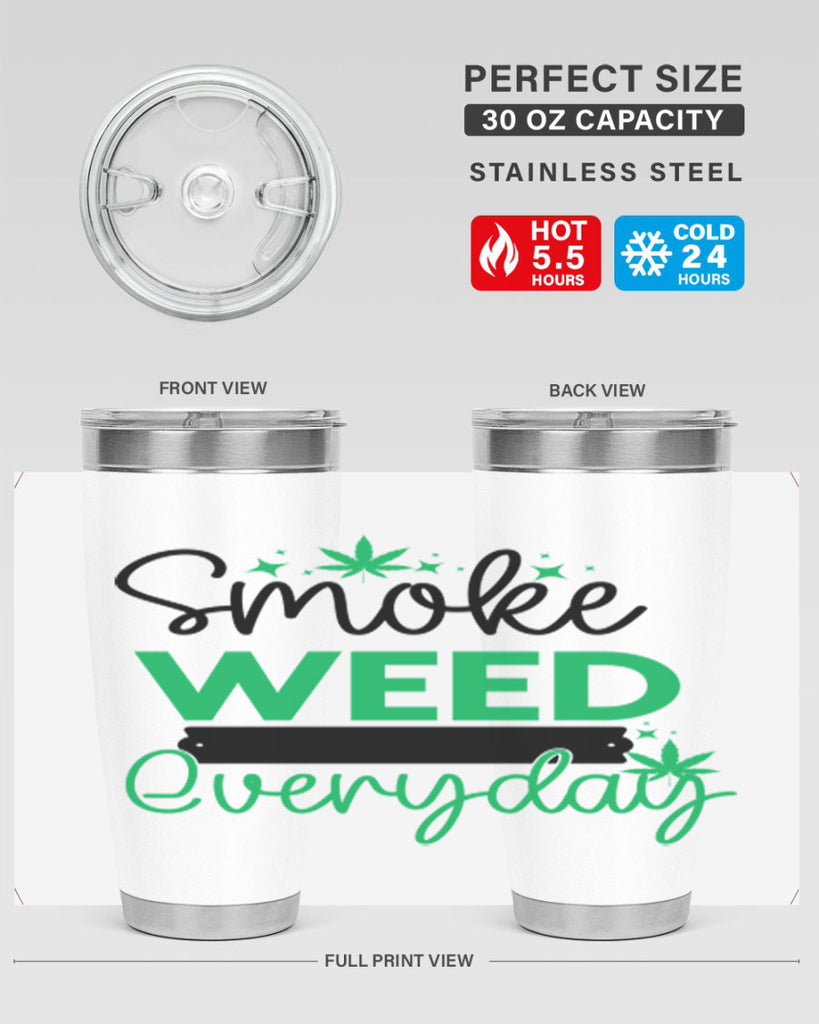 Smoke Weed Everyday 238#- marijuana- Tumbler