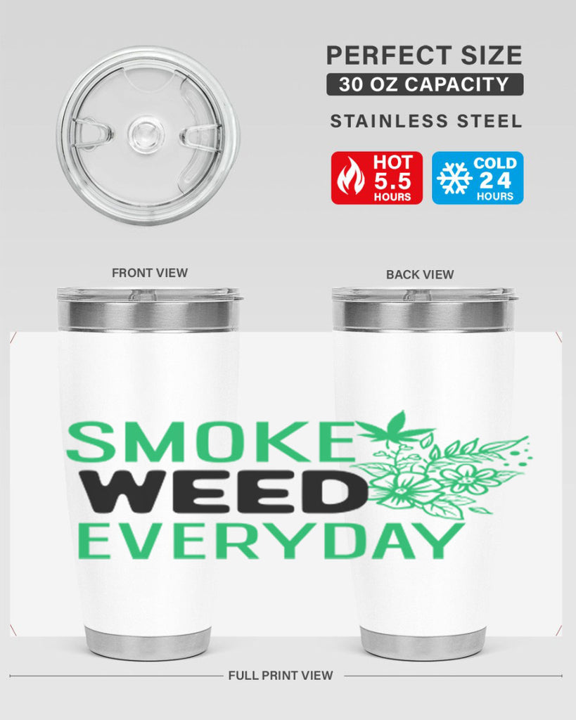 Smoke Weed Everyday 246#- marijuana- Tumbler