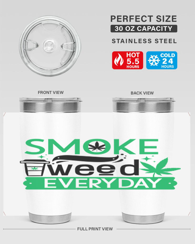 Smoke weed Everyday 245#- marijuana- Tumbler