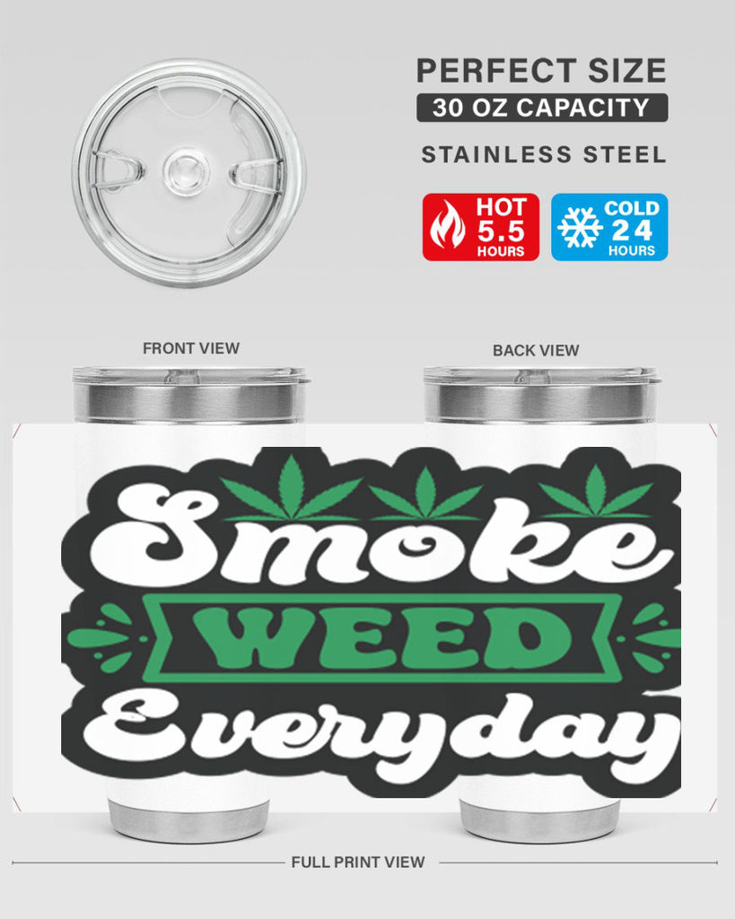 Smoke weed everyday 248#- marijuana- Tumbler