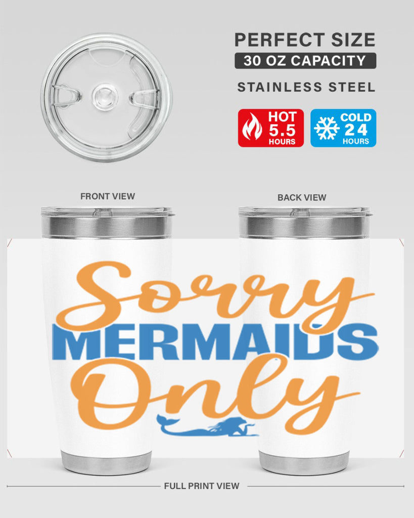 Sorry Mermaids Only 606#- mermaid- Tumbler