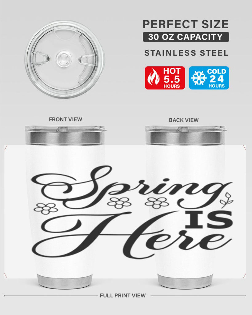 Spring is here  499#- spring- Tumbler