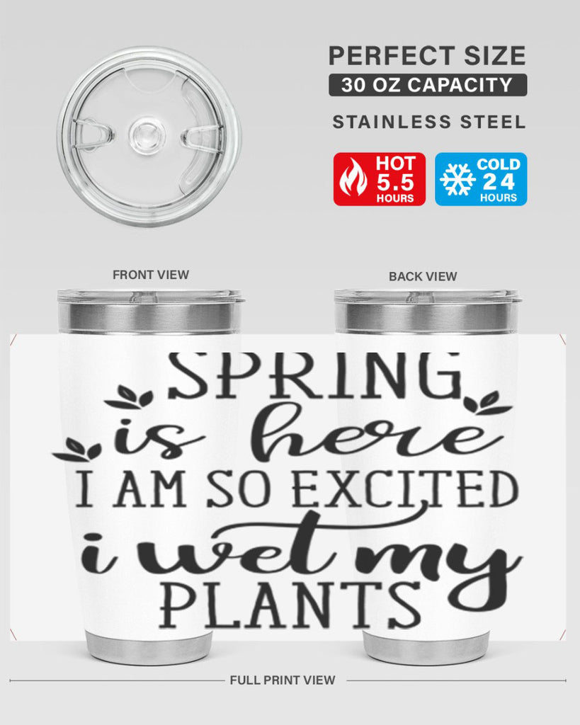 Spring is here I am 498#- spring- Tumbler