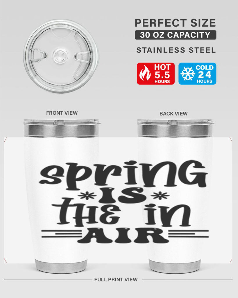 Spring is the in air 508#- spring- Tumbler
