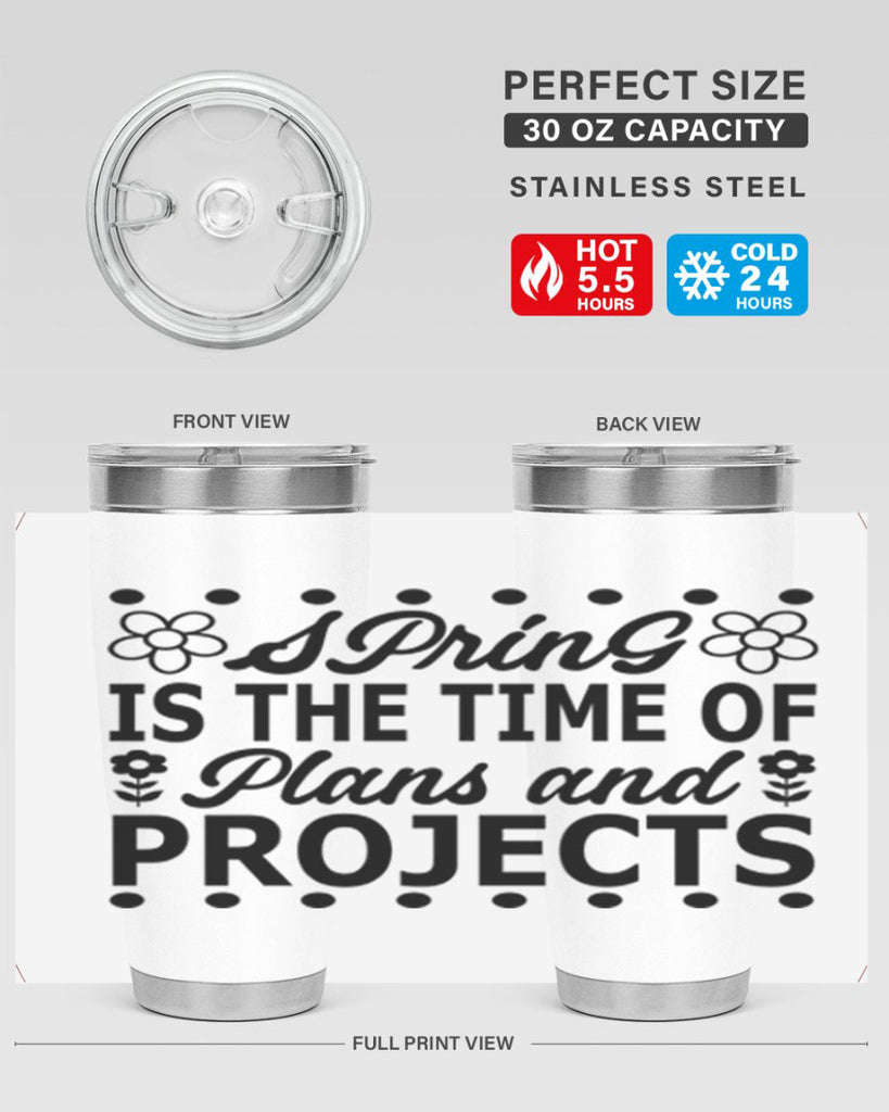 Spring is the time of 511#- spring- Tumbler