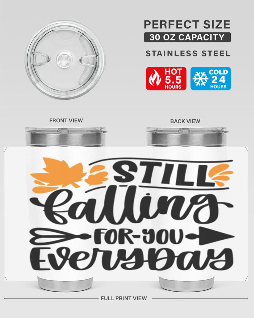 Still Falling For You Everyday 509#- fall- Tumbler