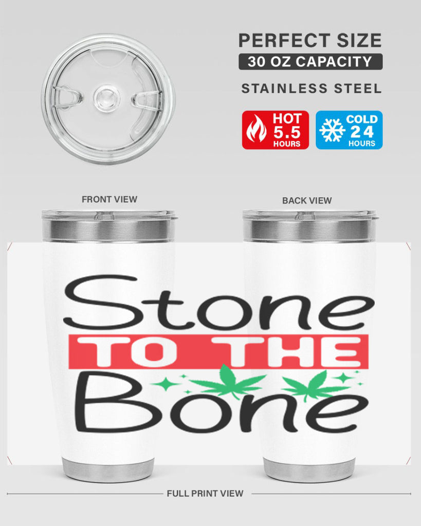 Stone to The Bone 251#- marijuana- Tumbler