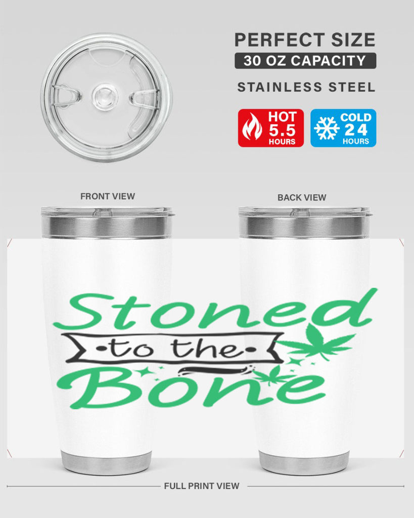 Stoned to the Bone 253#- marijuana- Tumbler