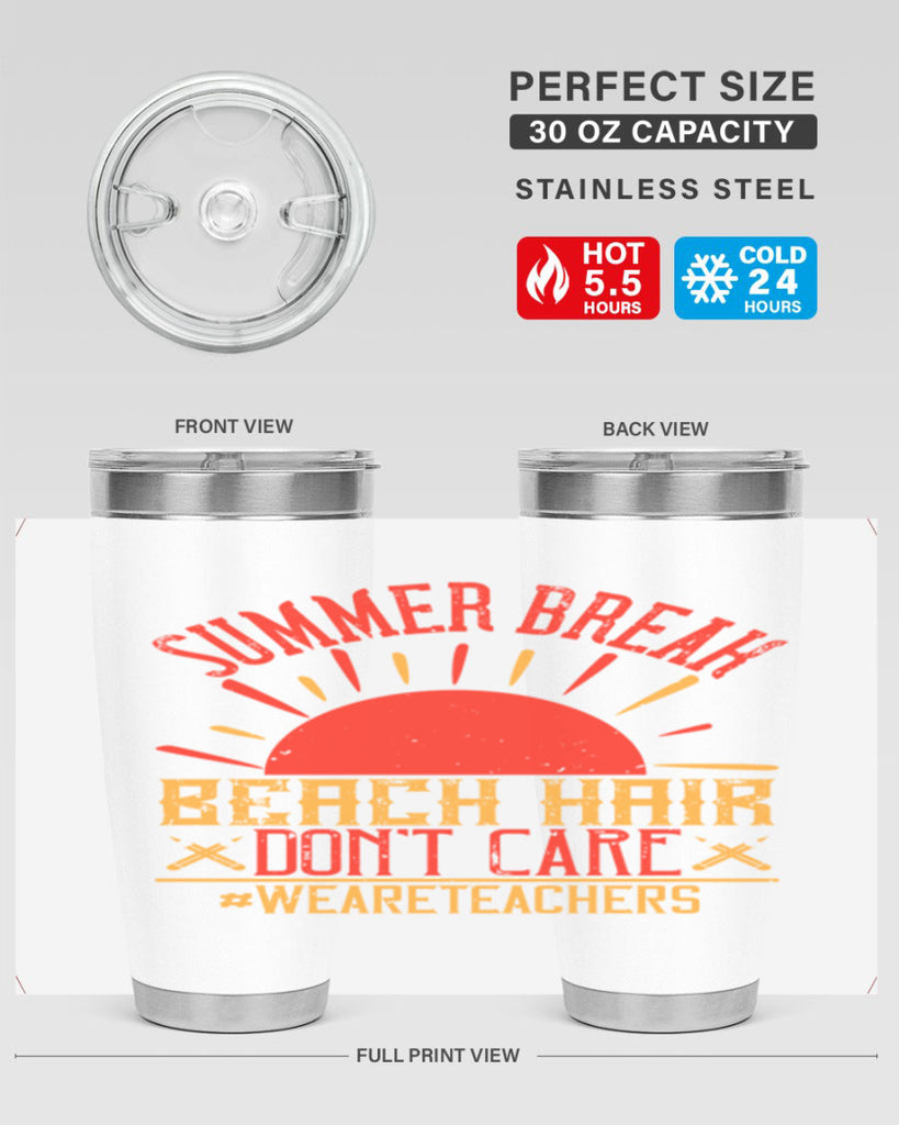 Summer break beach hair don’t care WeAreTeachers Style 19#- teacher- tumbler