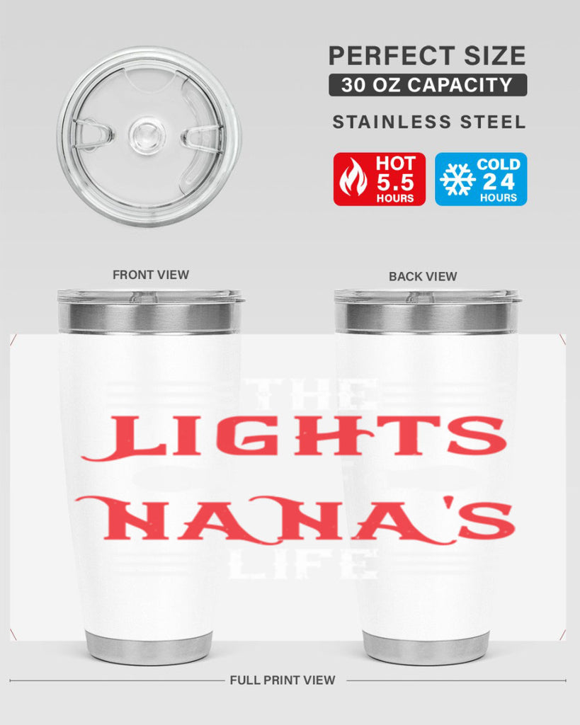 THE LIGHTS OF NANAS LIFE 98#- grandma - nana- Tumbler