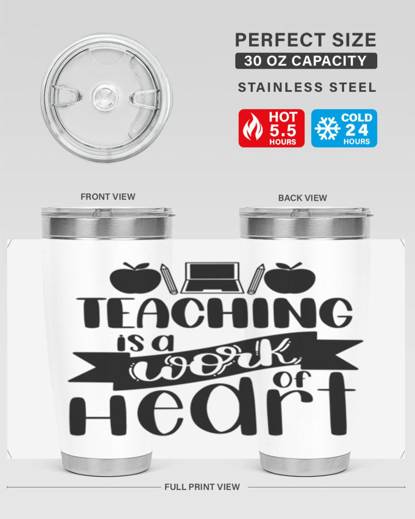 Teaching Is A Work Of Heart Style 42#- teacher- tumbler