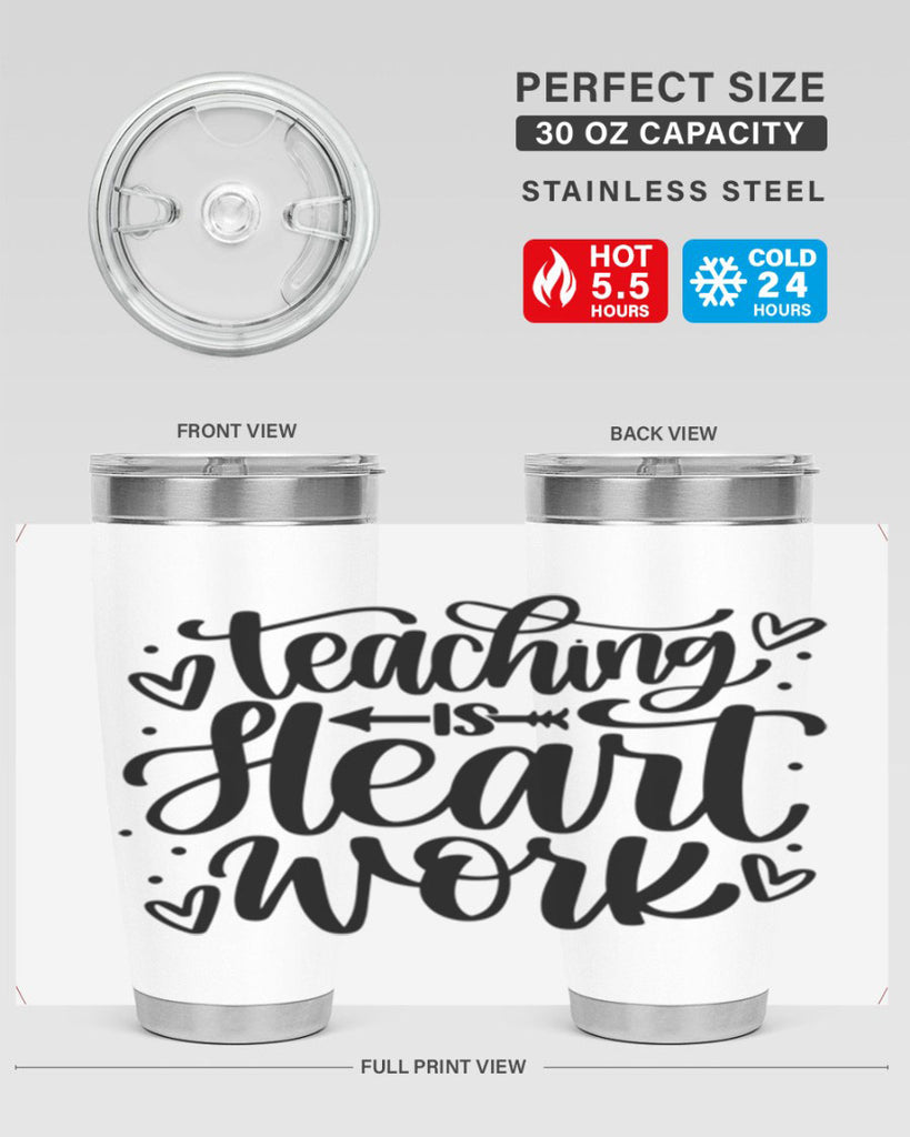 Teaching Is Heart Work Style 41#- teacher- tumbler