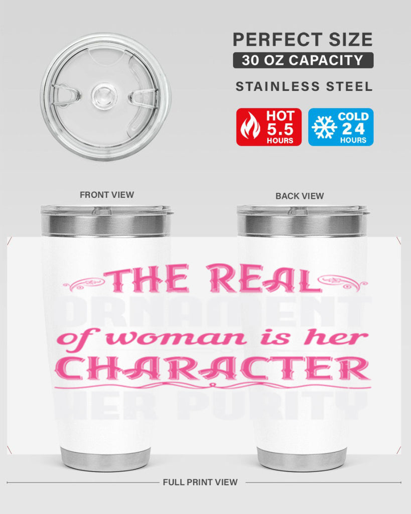 The real ornament of woman is her character her purity Style 22#- aunt- Tumbler