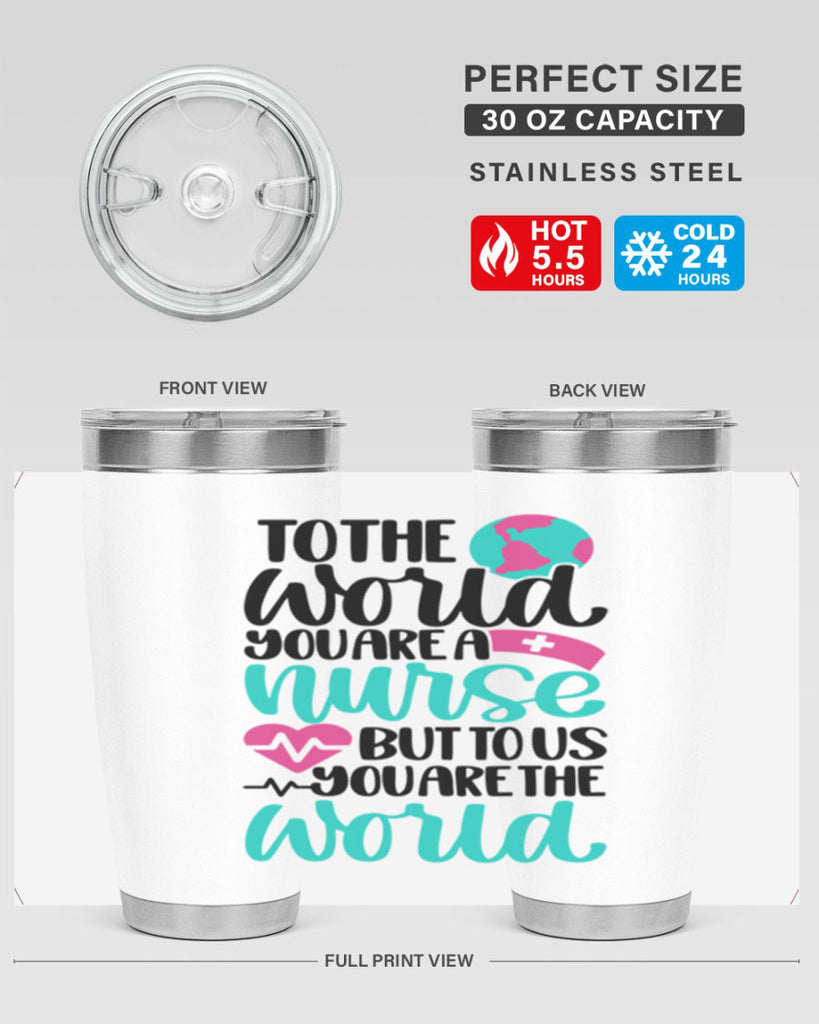 To The World You Style Style 16#- nurse- tumbler