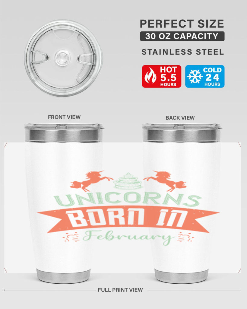 Unicorns Born In February Style 20#- birthday- tumbler