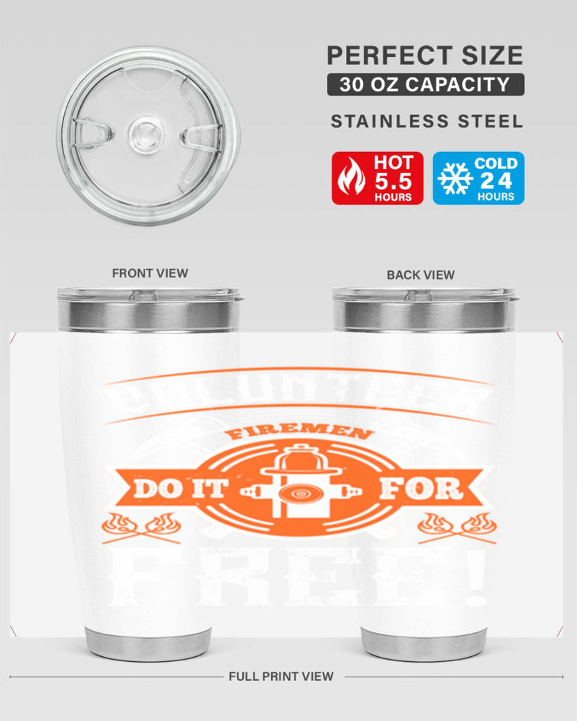 Volunteer firemen do it for free Style 14#- fire fighter- tumbler