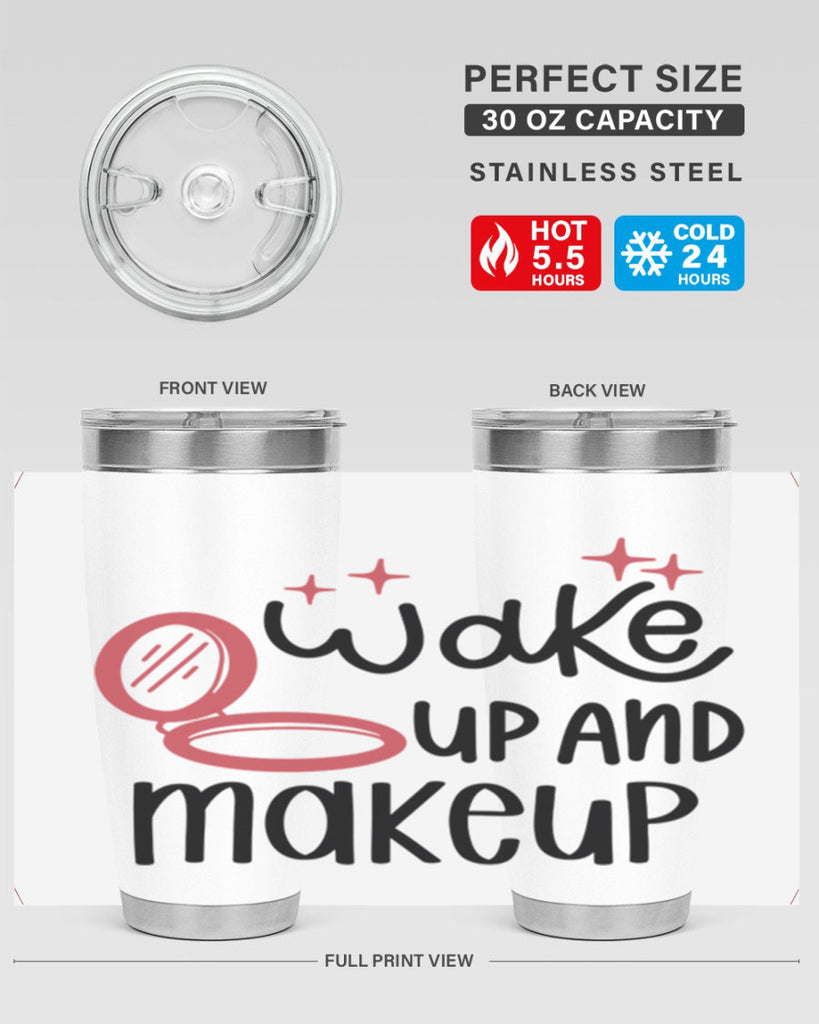 Wake up and Makeup Style 7#- make up- Tumbler