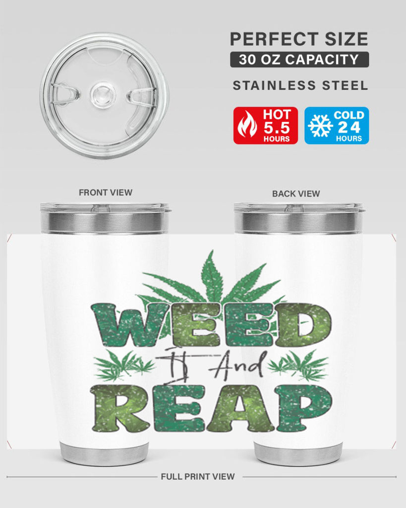 Weed It And Reap Sublimation 286#- marijuana- Tumbler