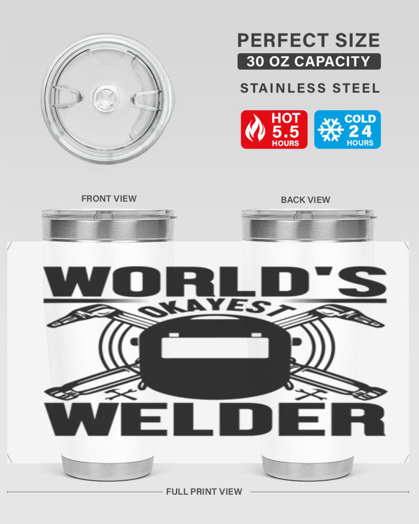 Worlds okayest Style 1#- welder- tumbler