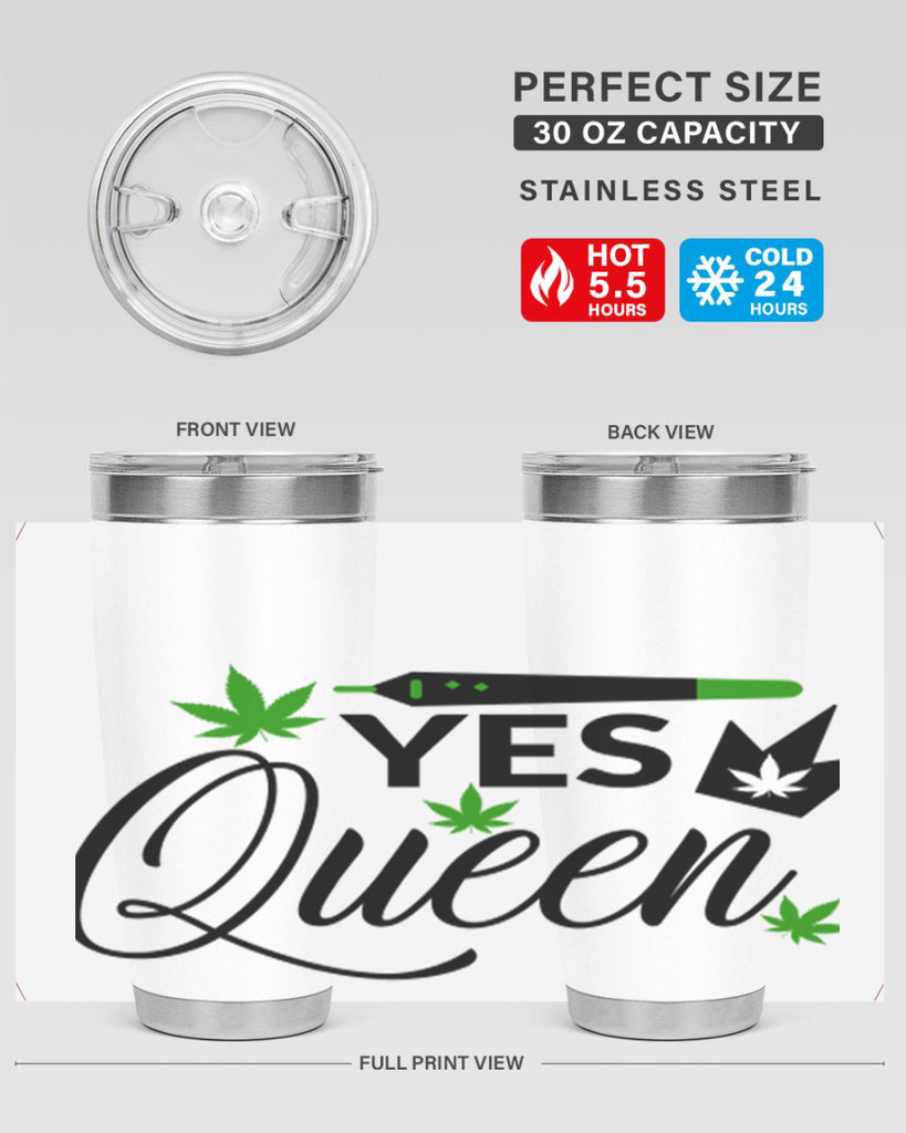 Yes Queen 307#- marijuana- Tumbler