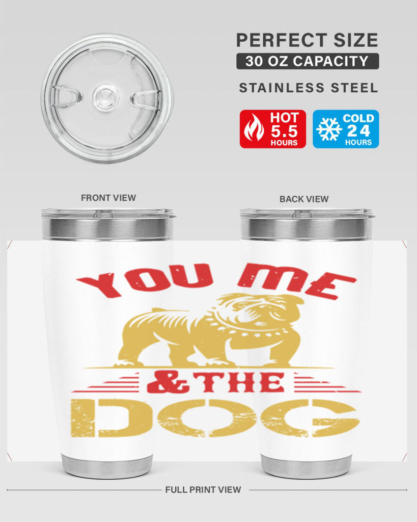 You Me The Dog Style 140#- dog- Tumbler