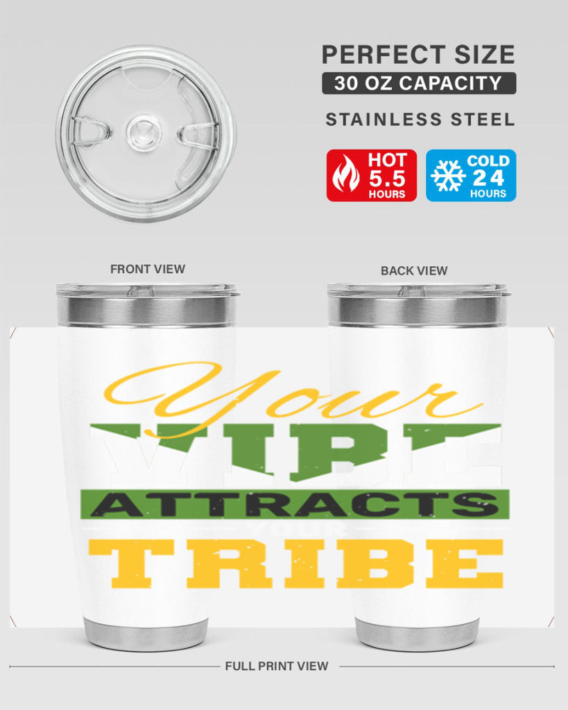 Your vibe attracts your tribe Style 15#- Best Friend- Tumbler