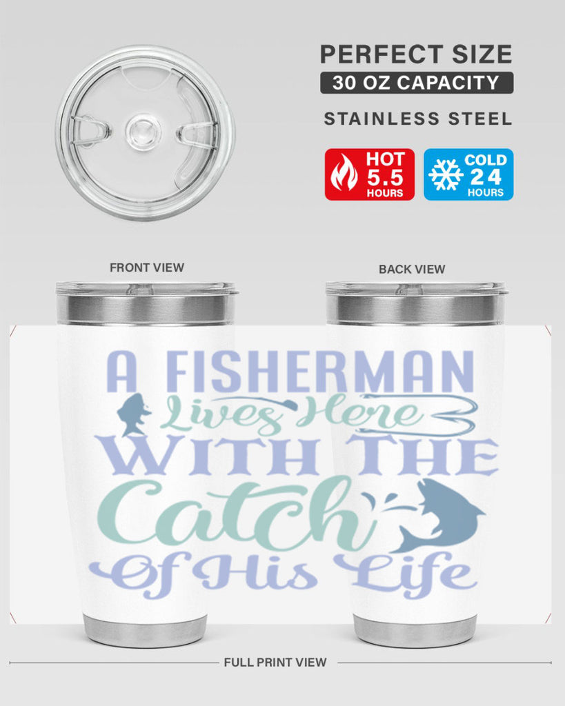 a fisherman lives here with the catch of his life 229#- fishing- Tumbler