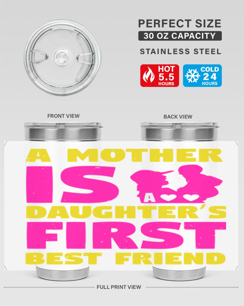 a mother is a daughters first best friend 78#- mothers day- Tumbler