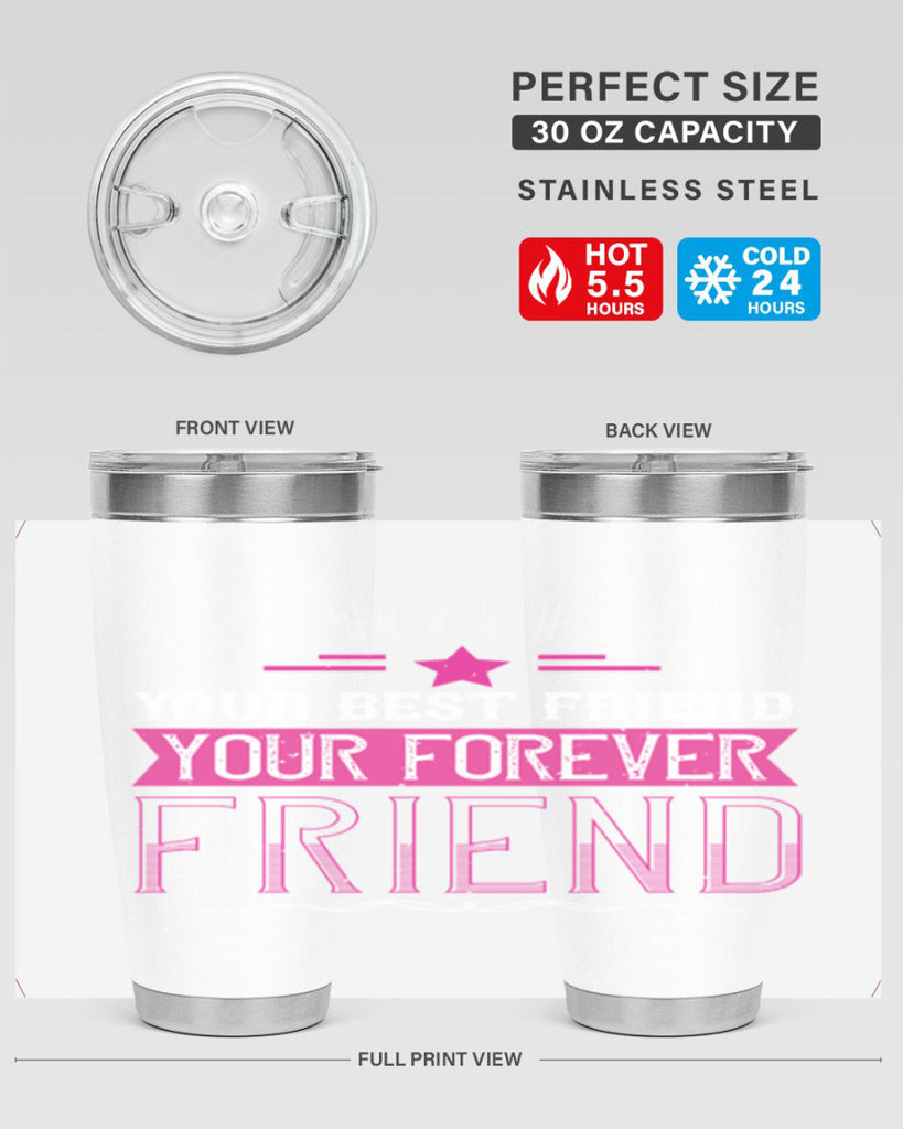 a mother is your first friend your best friend your forever friend 239#- mom- Tumbler